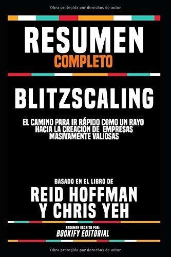Resumenpleto Blitzscaling El Camino Para Ir.., De Editorial, Book. Editorial Independently Published En Español