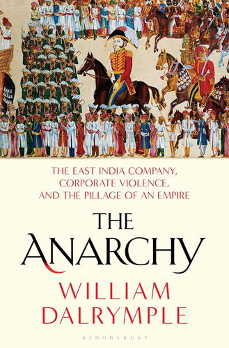 Libro The Anarchy: The East India Company, Corporate And The