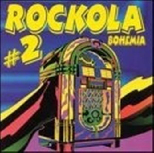 Rockola Bohemia # 2.