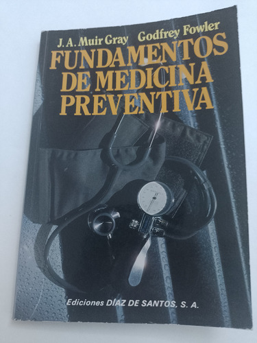 Libro Fundamentos De Medicina Preventiva.