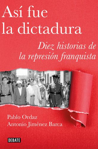 Asãâ Fue La Dictadura, De Ordaz, Pablo. Editorial Debate, Tapa Blanda En Español