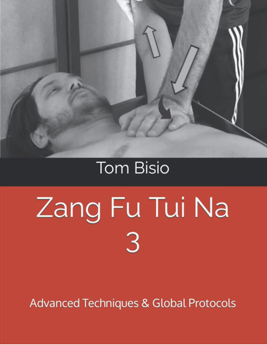 Libro: Zang Fu Tui Na 3: Advanced Techniques & Global