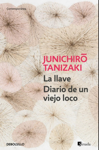 La Llave Diario De Un Viejo Loco Tanizaki