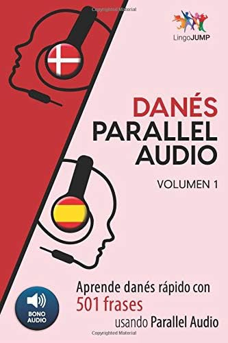 Libro Danés Parallel Audio - Aprende Danés Rápido Con 501 Fr