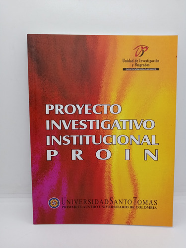 Proyecto Investigativo Institucional Proin - Pedagogía