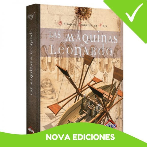 Libro Sobre Las Máquinas De Leonardo. Nuevo Y Original, De Lexus. Editorial Lexus Editores, Tapa Dura En Español, 2020