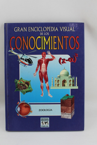 R996 Enciclopedia Visual De Los Conocimientos -- Zoologia
