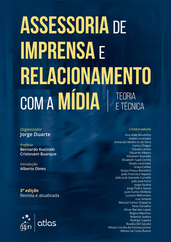 Assessoria de Imprensa e Relacionamento com a Mídia - Teoria e Técnica, de Jorge Duarte. Editora Atlas Ltda., capa dura em português, 2018