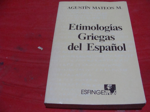 Etimologias Griegas Del Español , Año 1989