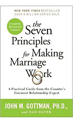 The Seven Principles For Making Marriage Work: A Practical, De John Gottman Phd. Editorial Harmony En Inglés