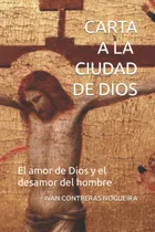 Comprar Libro Carta A Ciudad Dios El Amor Dios Y Desamo