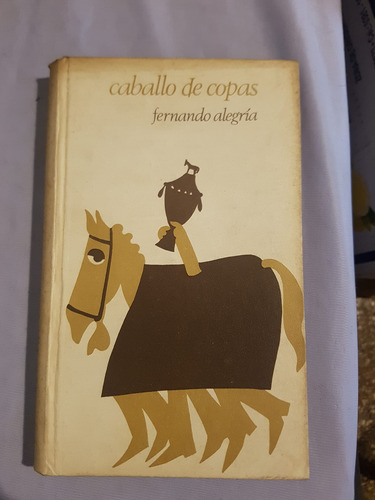 Caballo De Copas - Fernando Alegria - Circulo De Lectores (Usado)