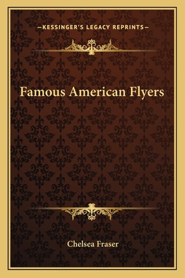 Libro Famous American Flyers - Fraser, Chelsea