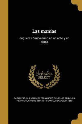 Libro Las Man As : Juguete C Mico-l Rico En Un Acto Y En ...