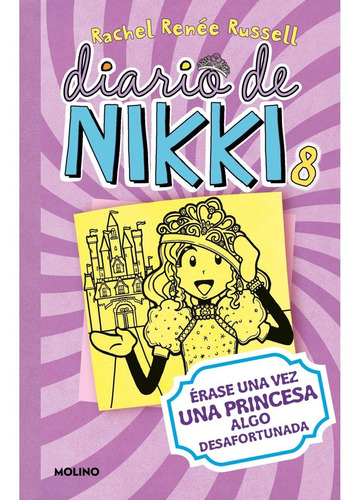 Diario De Nikki 8 - Erase Una Vez Una Princesa Algo Desafort