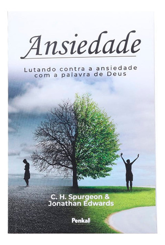 Ansiedade | Charles Spurgeon & Jonathan Edwards