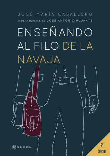 Libro: Enseñando Al Filo De La Navaja (spanish Edition)