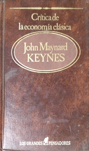 Chambajlum John Maynard Keynes Critica De Economia Clasica