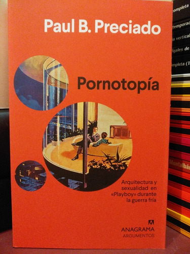 Pornotopía - Paul Preciado