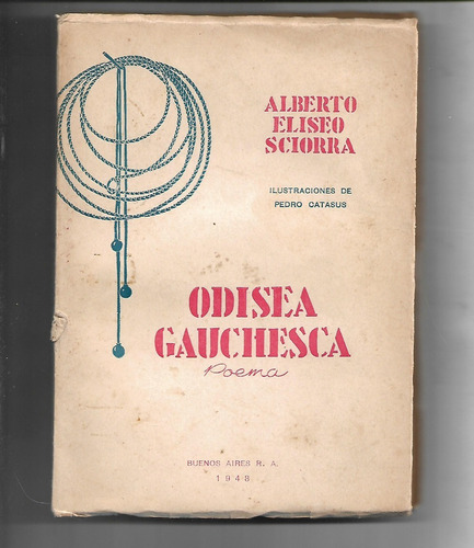 Odisea Gauchesca Poema De Alberto Eliseo Sciorra