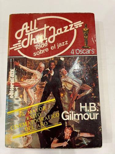  All That Jazz ,   H Gilmour