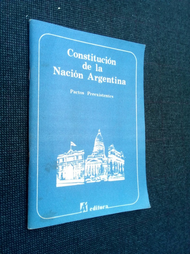 Constitución De La Nación Argentina Pactos Preexistentes