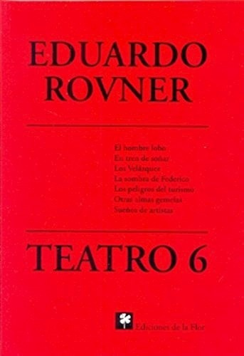 Teatro 6 Eduardo Rovner - Rovner, Eduardo