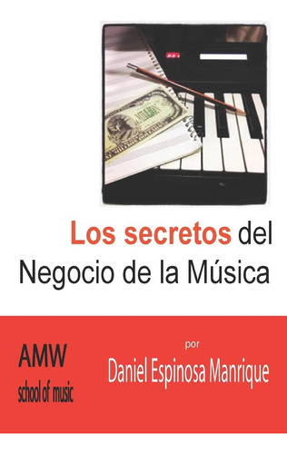 Libro: Los Secretos Del Negocio De La Música (spanish Editio