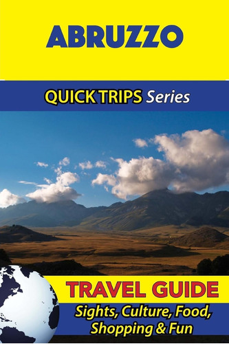 Libro: Abruzzo Travel Guide (quick Trips Series): Sights, &