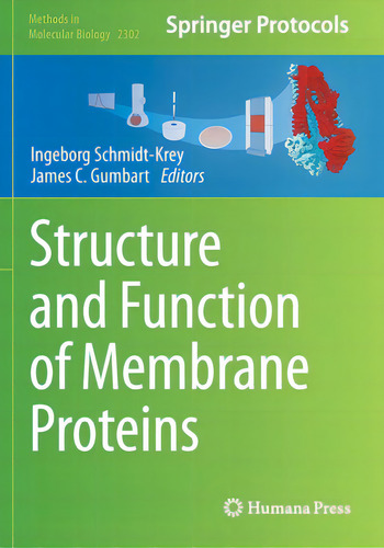 Structure And Function Of Membrane Proteins, De Schmidt-krey, Ingeborg. Methods In Molecular Biology, Vol. 1. Editorial Humana Pr, Tapa Blanda En Inglés
