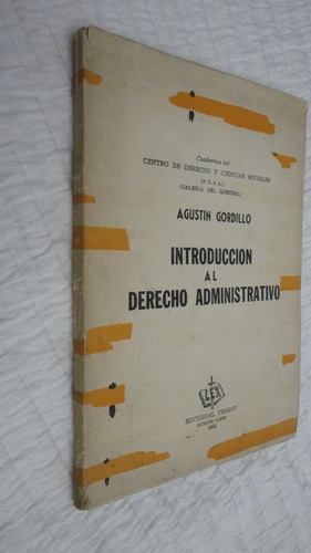 Introducción Al Derecho Administrativo. Gordillo