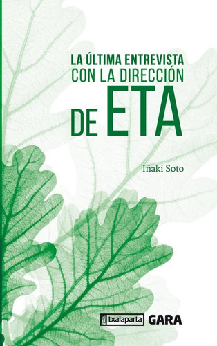 Libro La Ãºltima Entrevista Con La Direcciã³n De Eta