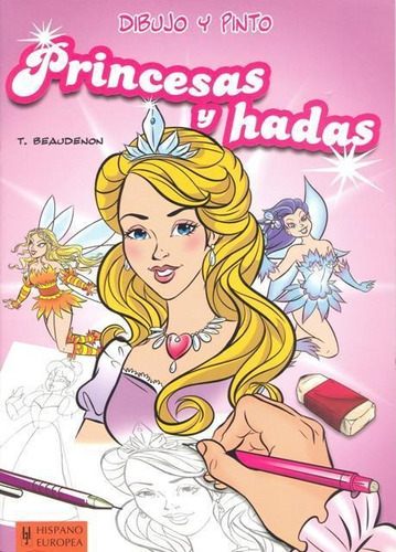 Dibujo Y Pinto - Princesas Y Hadas-beaudenon, Thierry-hispan