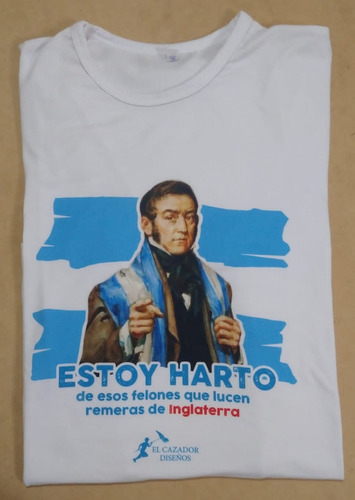 Remeras Patriotas - San Martín Harto De Anglófilos