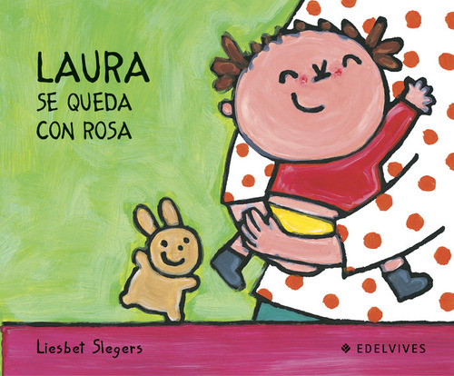 Laura Se Queda Con Rosa - Slegers,liesbet