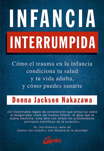 Infancia Interrumpida - Donna Nakazawa