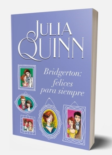 Felices Para Siempre - Bridgerton 9 - Julia Quinn