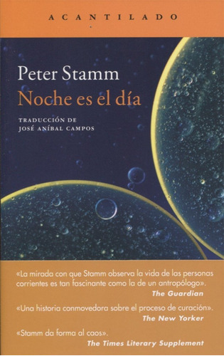 Noche Es El Día, De Peter Stamm. Editorial Acantilado, Tapa Blanda En Español, 2016