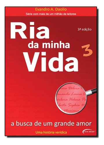 Ria Da Minha Vida 3 A Busca De Um Grande Amor, De Evandro A. Daolio. Editora Novo Século Em Português