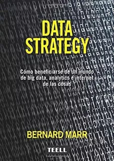 Libro: Data Strategy: Cómo Beneficiarse De Un Mundo De Big D