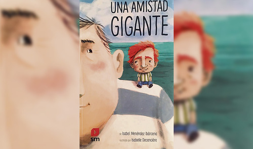 Una Amistad Gigante - Isabel Menéndez Ibárcena