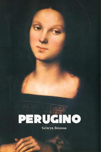 Perugino, De Selwyn Brinton. Editorial Crescent Moon Publishing, Tapa Blanda En Inglés