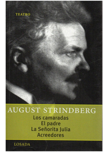 Los Camaradas. El Padre - Strindberg - Losada