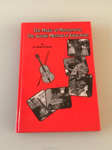 Libro -the Magic Of Matsumoto:the Suzuki Method Of Education