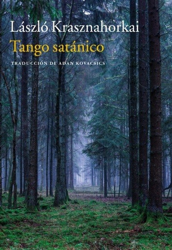 Tango Satanico - Krashnahorkai, Laszlo