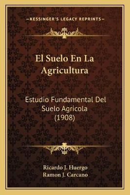 Libro El Suelo En La Agricultura : Estudio Fundamental De...