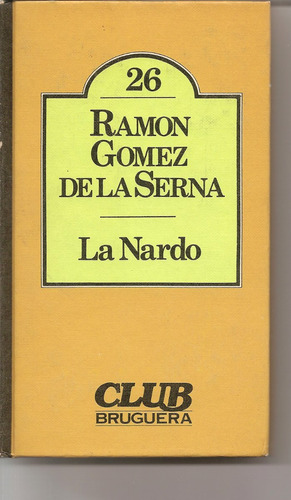 La Nardo - Ramón Gómez De La Serna