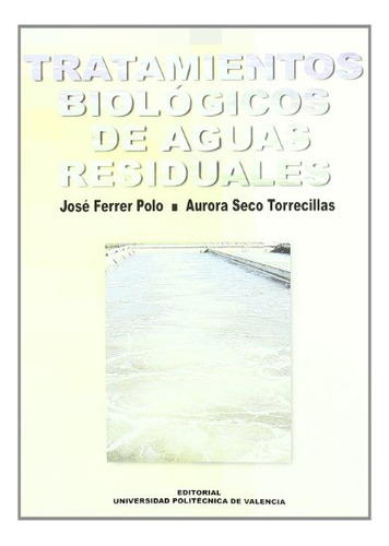 Libro Tratamientos Biologicos De Aguas Residuales  De Ferrer