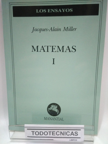 Matemas 1    Jacques A. Miller                  -mn-