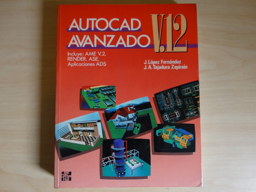 Autocad Avanzado V.12, J. López Fernández, En Físico